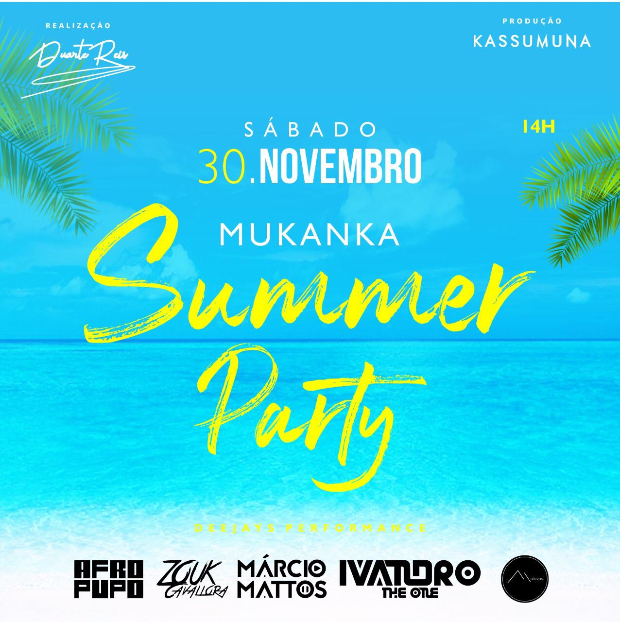 MUKANKA SUMMER PARTY