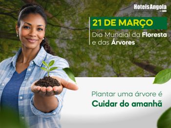 21 DE MARÇO - DIA MUNDIAL DA FLORESTA E DAS ÁRVORES